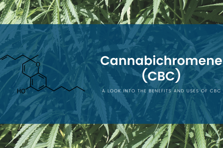 A Look Into the Benefits and Uses of Cannabichromene (CBC)